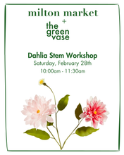 Load image into Gallery viewer, The Green Vase workshop - DAHLIA STEM