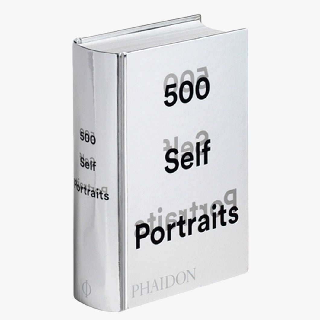 500 Self Portraits by Julian Bell and Liz Rideal